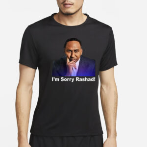 Rashad Mccants Stephen A Smith I’m Sorry Rashad Shirt2