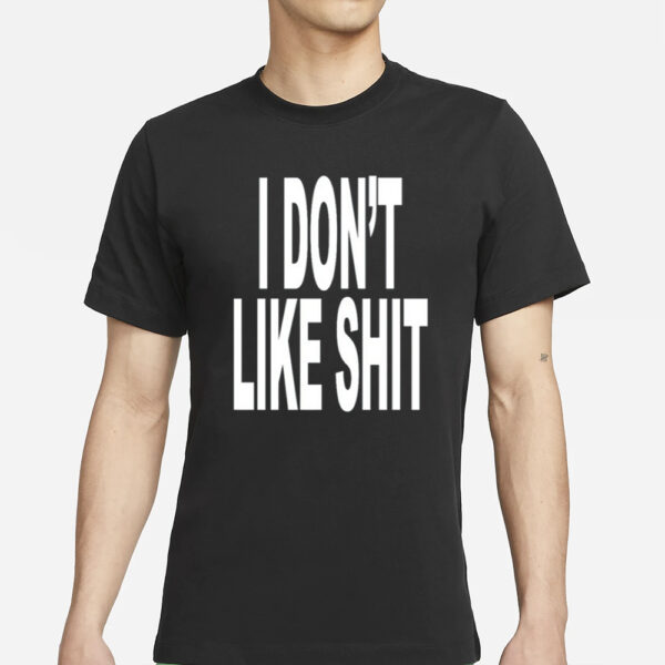 Revive I Don'T Like Shit I Don'T Go Outside T-Shirt1