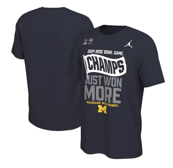 Wolverines Rose Bowl Champions Just Won More T-Shirt