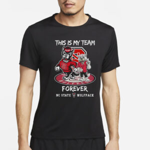 State Wolfpack This Is My Team Forever T-Shirt4