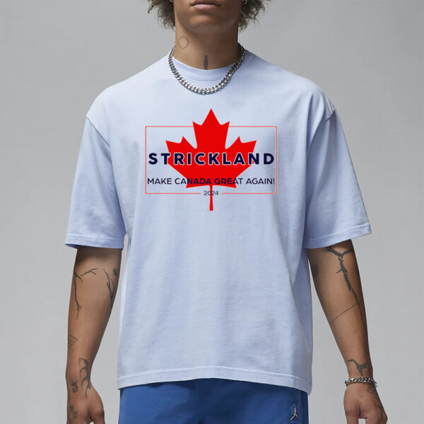 Strickland Make Canada Great Again 2024 Sean Strickland T-Shirt3