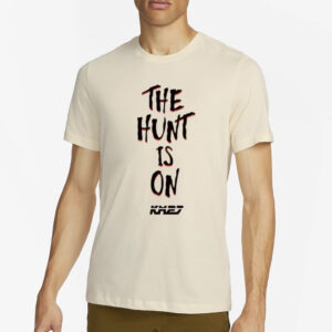 The Hunt Is On T-Shirt4