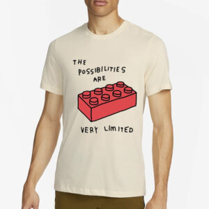 The Possibilities Are Very Limited T-Shirt2