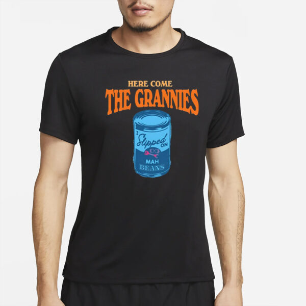 Thelostbros Here Come The Grannies Mah Beans T-Shirt2