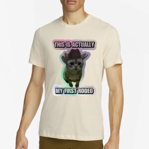 This Is My First Rodeo Cat T-Shirt2