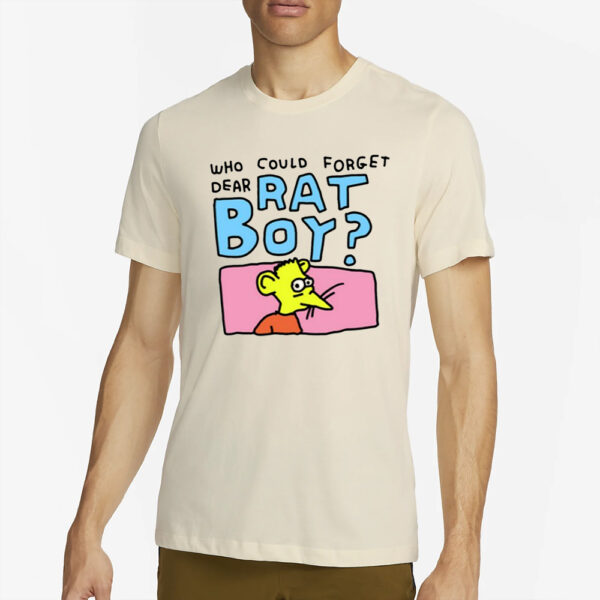 Who Could Forget Dear Rat Boy T-Shirt4