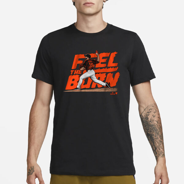 Corbin Burnes Feel The Burn Baltimore T-Shirt3