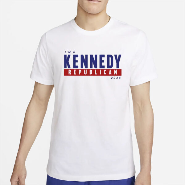 I'M A Kennedy Republican 2024 T-Shirt4