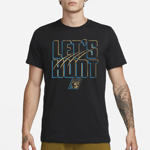 Michigan Panthers Ufl Let'S Hunt T-Shirt1