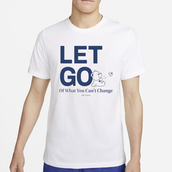 Ourseasns Let Go Teddy Butterfly Of What You Can'T Change T-Shirt2