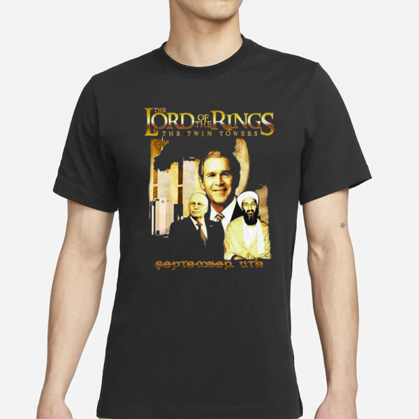 The Lord Of The Rings The Twin Towers September 11Th T-Shirts