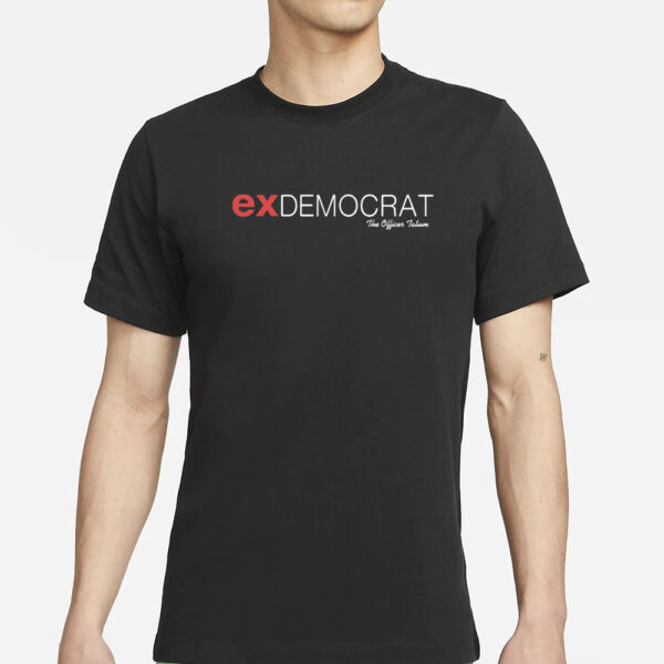 On Tatum Exdemocrat The Officer Tatum T-Shirt