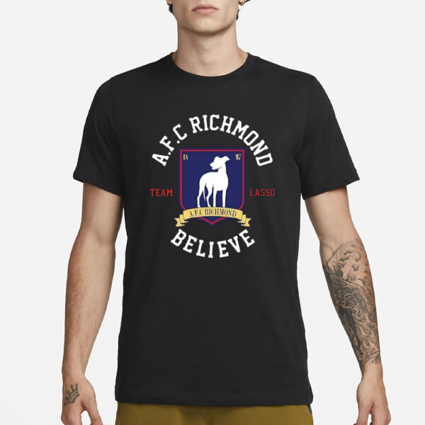 Afc Richmond Team Lasso Believe T-Shirt3