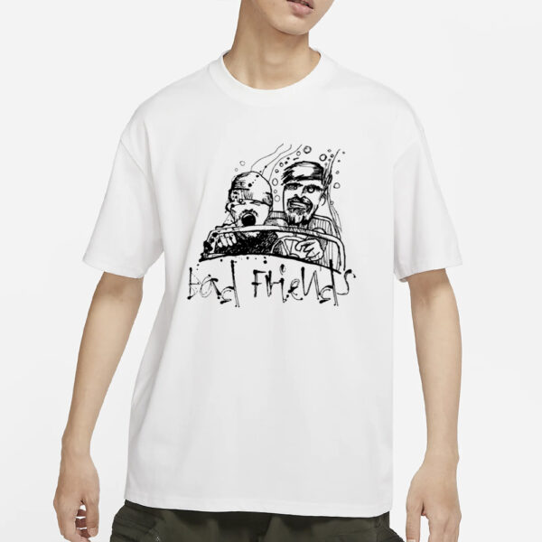Bad Friends Fear &Amp; Loathing T-Shirt