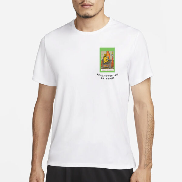 Tarot Meme Everything'S Fine T-Shirt1
