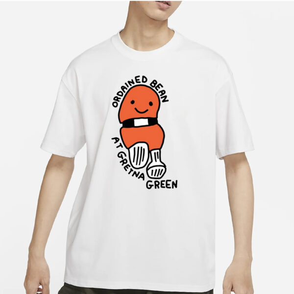 Zoe Bread Ordained Bean At Gretna Green T-Shirt