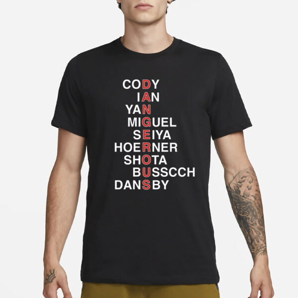 Dangerous Cody Ian Yan Miguel Seiya Hoerner Shota Budangerous Cody Ian Yan Miguel Seiya Hoerner Shota Busscch Dansby T-Shirt1Sscch Dansby T-Shirt1