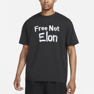 Free Not Elon Elon Musk T-Shirt3