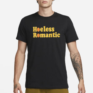 Hoeless Romantic T-Shirt1