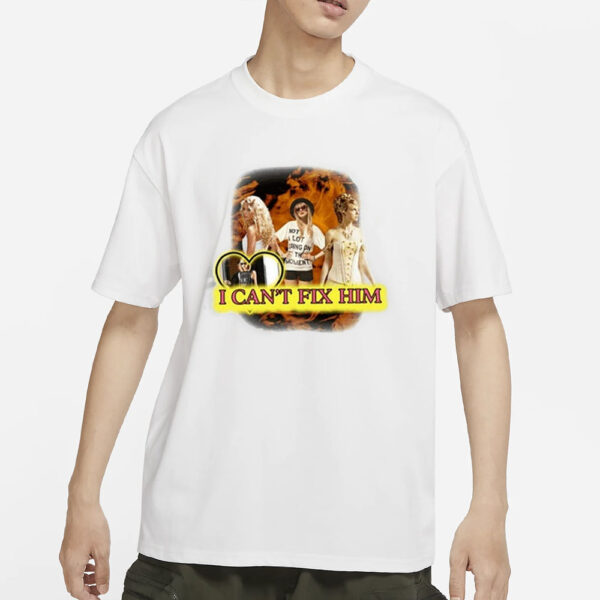 I Can’t Fix Him Taylor T-Shirts