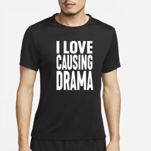 Jake Clark Wearing I Love Causing Drama T-Shirt4