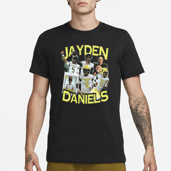 Jayden Daniels High School Dreams T-Shirt3