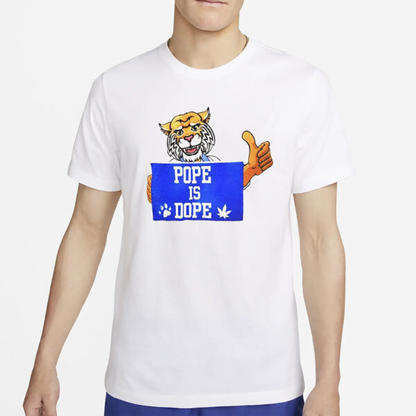 Kentucky Pope Is Dope T-Shirt2