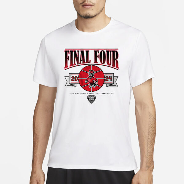 Nc State Women'S Basketball 2024 Final Four T-Shirt1
