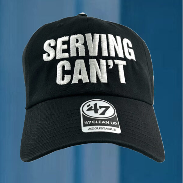 Serving Can'T Hat