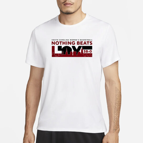 South Carolina Women'S Basketball Nothing Beats 38-0 T-Shirt3