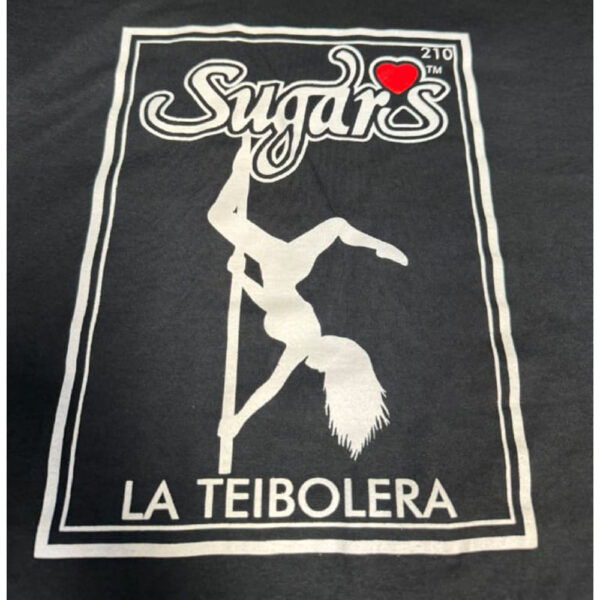 Sugars La Teibolera T-Shirt