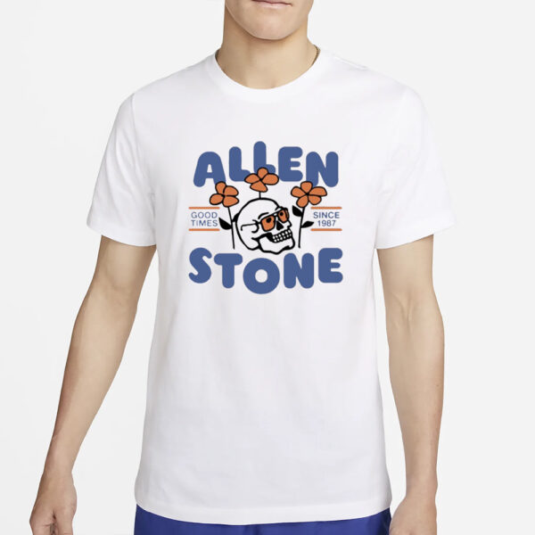 Allen Stone Stone Skull Good Times Since 1987 T-Shirt2