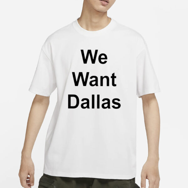 Anthony Edwards We Want Dallas T-Shirt