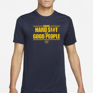 Commanders Doing Hard Siht Good People T-Shirt4