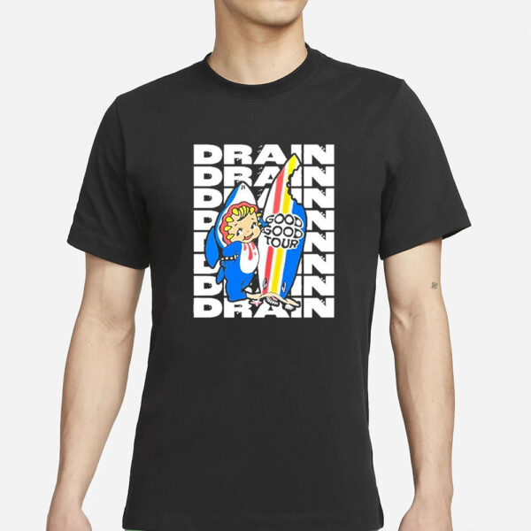 Drain Good Good Tour 2024 T-Shirts