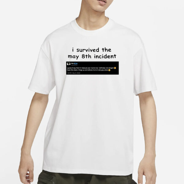 I Survived May 8Th Maxggs T-Shirts