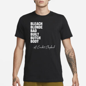 Jasmineforus Bleach Blonde Bad Built Butch Body A Crockett Clapback T-Shirt3