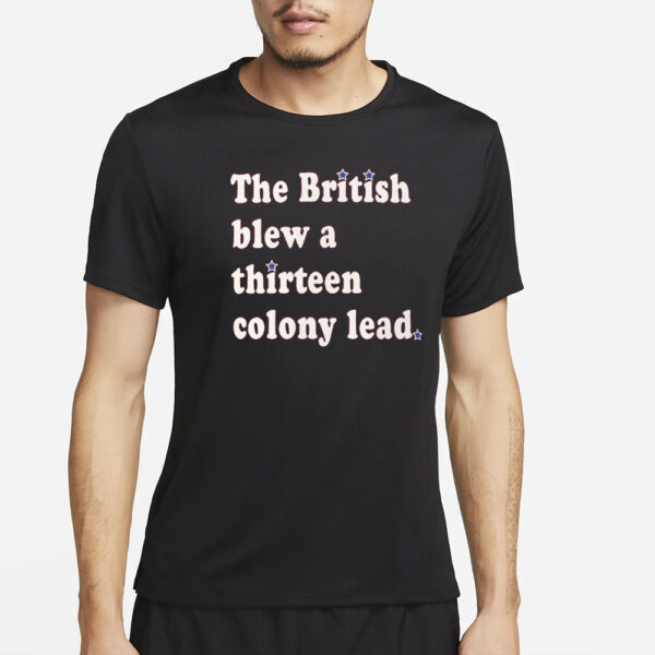 The British Blew A Thirteen Colony Lead Limited Edition London Series Comfort Colors T-Shirt2