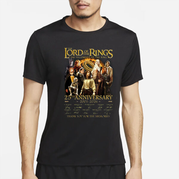 The Lord Of The Rings The Fellowship Of The Ring 25Th Anniversary 2001-2026 Thank You For The Memories T-Shirt2