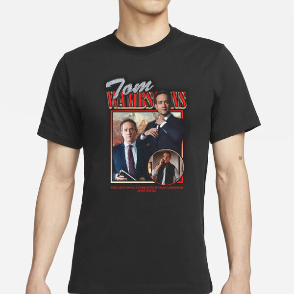 Tom Wambsgans T-Shirts