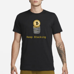 Bitcoin Keep Stacking T-Shirt1