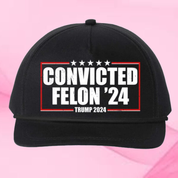 Convicted Felon 24 Trump 2024 Hat