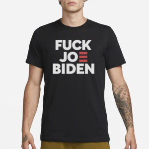 Fuck Joe Biden Black T-Shirt3