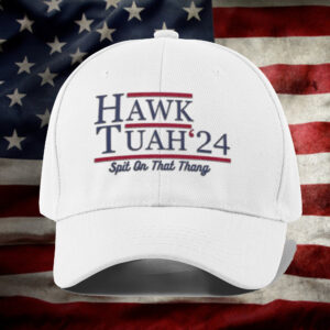 Hawk Tuah 24 Spit On That Thang Hat1