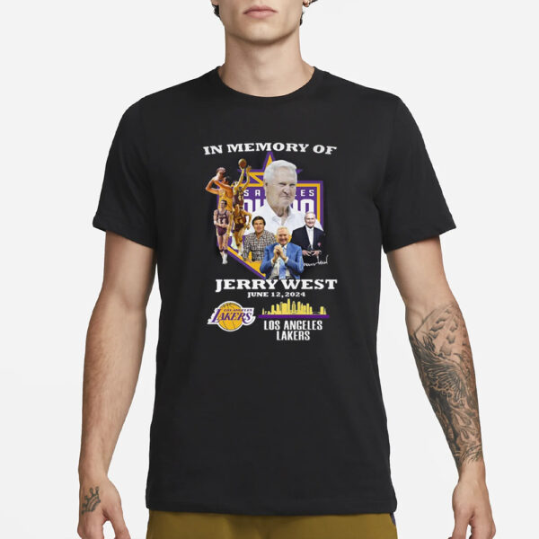 In Memory Of Jerry West June 12 2024 Los Angeles Lakers T-Shirt1