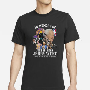 In Memory Of June 12 2024 Jerry West Thank You For The Memories T-Shirt