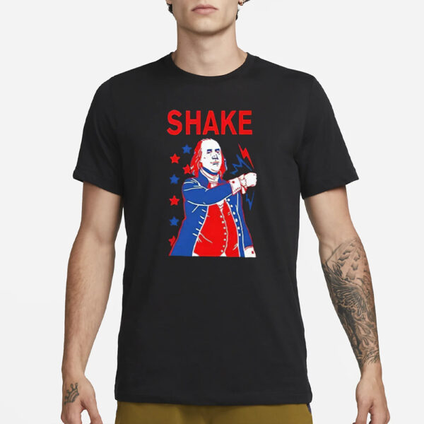 Shake And Bake 4Th Of July Benjamin Franklin Matching T-Shirt1