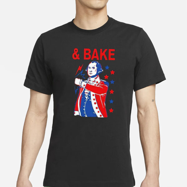 Shake And Bake 4Th Of July George Washington Matching T-Shirts