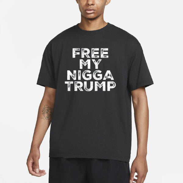 Wei Wu Free My Nigga Trump T-Shirt3