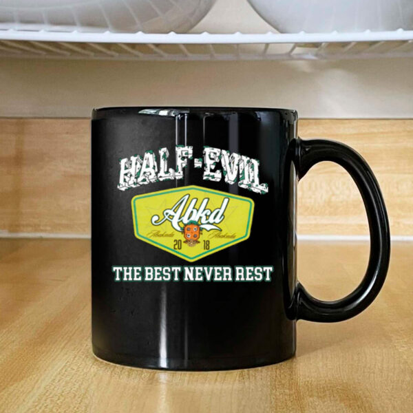 333 Half Evil The Best Never Rest Mug 2024